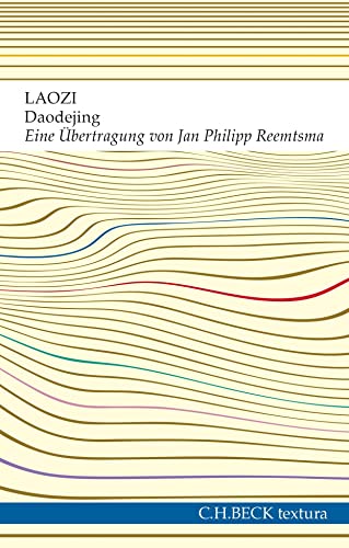 Beispielbild fr Daodejing. Der Weg der Weisheit und der Tugend - eine bertragung von Jan Philipp Reemtsma zum Verkauf von Hylaila - Online-Antiquariat