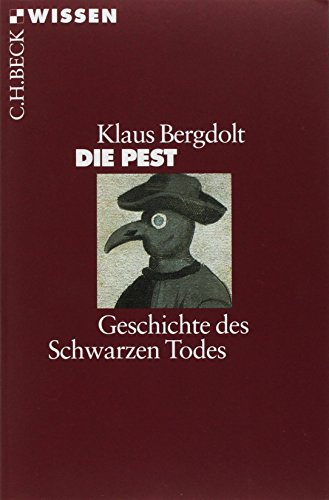 Beispielbild fr Die Pest: Geschichte des Schwarzen Todes (Beck'sche Reihe) zum Verkauf von medimops