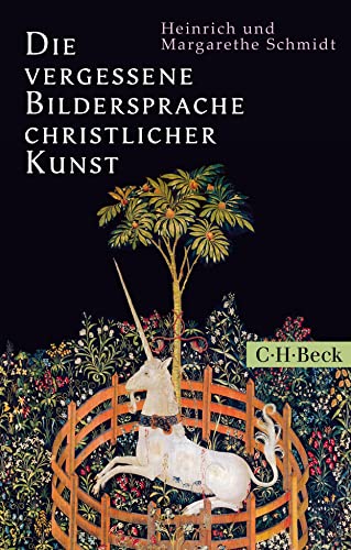 Die vergessene Bildersprache christlicher Kunst - Margarethe Schmidt