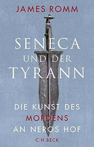 Beispielbild fr Seneca und der Tyrann: Die Kunst des Mordens an Neros Hof zum Verkauf von medimops