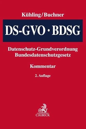 Datenschutz-Grundverordnung/BDSG - Jürgen Kühling