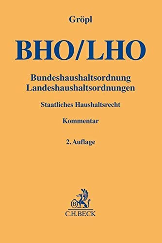 9783406719370: Bundeshaushaltsordnung / Landeshaushaltsordnungen (BHO/LHO): Staatliches Haushaltsrecht