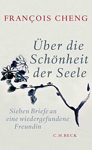 9783406719462: Cheng, F: ber die Schnheit der Seele