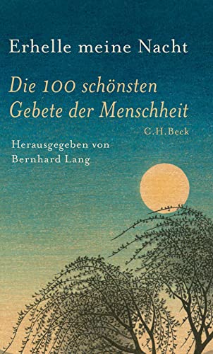 Beispielbild fr Erhelle meine Nacht: Die 100 schnsten Gebete der Menschheit zum Verkauf von medimops