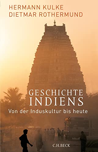 Stock image for Geschichte Indiens: Von der Induskultur bis heute for sale by medimops