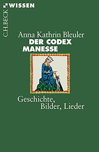 9783406721342: Der Codex Manesse: Geschichte, Bilder, Lieder: 2882