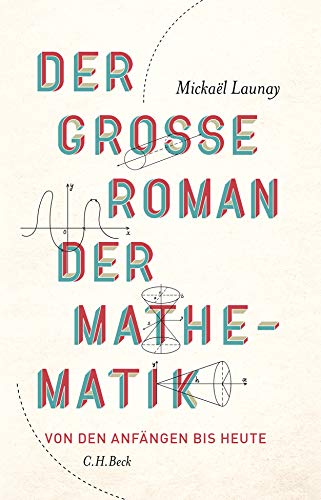 Beispielbild fr Der groe Roman der Mathematik: Von den Anfngen bis heute zum Verkauf von medimops