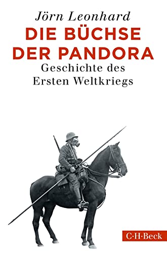 9783406721687: Die Bchse der Pandora: Geschichte des Ersten Weltkriegs