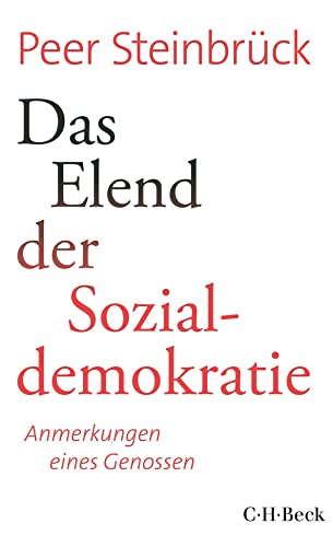 9783406722325: Das Elend der Sozialdemokratie: Anmerkungen eines Genossen