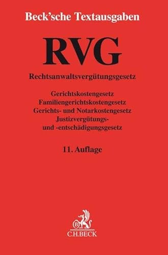 9783406722660: RVG: Rechtsanwaltsvergtungsgesetz, Gerichtskostengesetz, Familiengerichtskostengesetz, Gerichts- und Notarkostengesetz, Justizvergtungs- und ... Gebhrentabellen - Rechtsstand: 10. Juli 2018