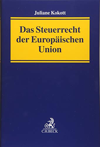 Beispielbild fr Das Steuerrecht der Europischen Union -Language: german zum Verkauf von GreatBookPrices