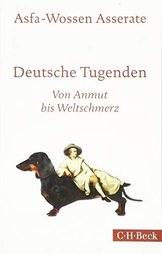 Beispielbild fr Deutsche Tugenden: Von Anmut bis Weltschmerz zum Verkauf von medimops