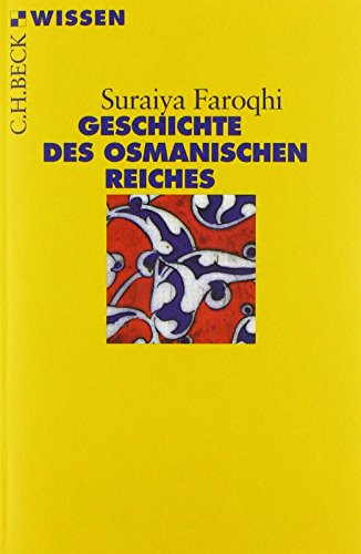 Imagen de archivo de Geschichte des Osmanischen Reiches (Beck'sche Reihe) a la venta por medimops