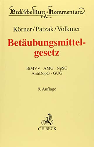 Beispielbild fr Betubungsmittelgesetz: Betubungsmittel-Verschreibungsverordnung, Arzneimittelgesetz, Neue-psychoaktive-Stoffe-Gesetz, Anti-Doping-Gesetz, . (Beck'sche Kurz-Kommentare, Band 37) zum Verkauf von medimops