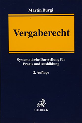 9783406724565: Vergaberecht: Systematische Darstellung fr Praxis und Ausbildung