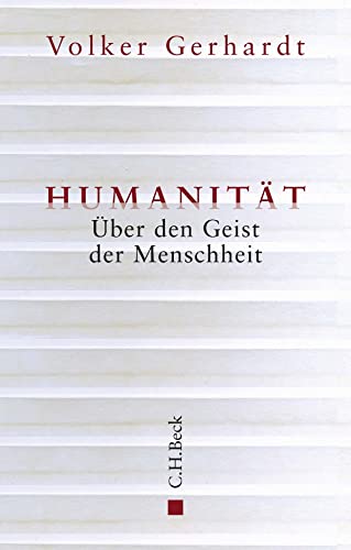 9783406725036: Humanitt: ber den Geist der Menschheit