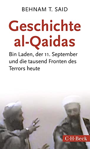 9783406725852: Geschichte al-Qaidas: Bin Laden, der 11. September und die tausend Fronten des Terrors heute