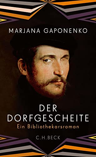 9783406726279: Der Dorfgescheite: ein Bibliothekarsroman