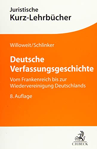 Beispielbild fr Deutsche Verfassungsgeschichte: Vom Frankenreich bis zur Wiedervereinigung Deutschlands zum Verkauf von medimops