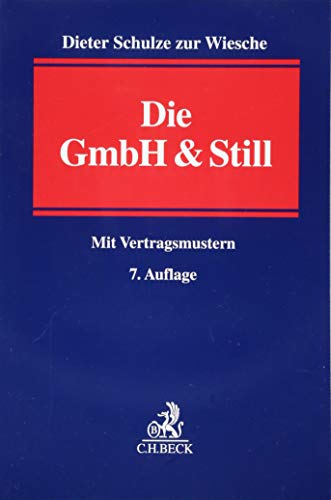 Beispielbild fr Die GmbH & Still: Eine alternative Gesellschaftsform zum Verkauf von Revaluation Books