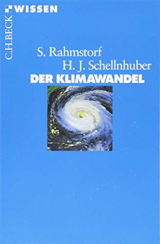 Stock image for Der Klimawandel: Diagnose, Prognose, Therapie (Beck'sche Reihe) for sale by medimops