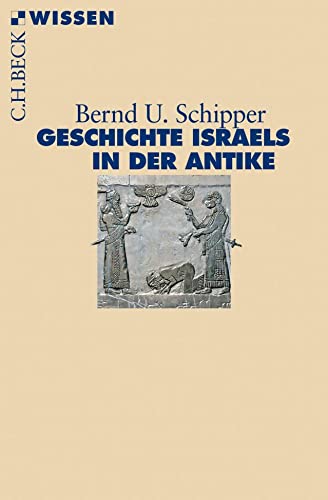 Geschichte Israels in der Antike (Beck'sche Reihe) - Schipper, Bernd U.