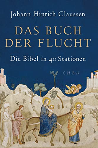 9783406726903: Das Buch der Flucht: Die Bibel in 40 Stationen