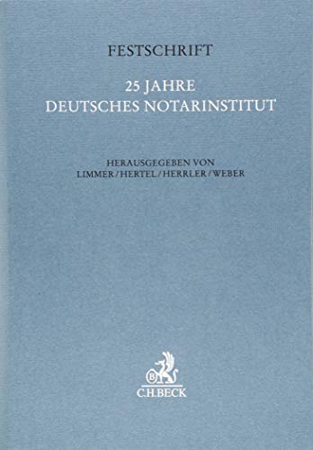 9783406726989: Festschrift 25 Jahre Deutsches Notarinstitut