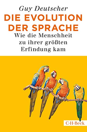 Imagen de archivo de Die Evolution der Sprache: Wie die Menschheit zu ihrer grten Erfindung kam a la venta por medimops