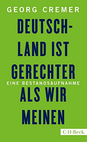 9783406727849: Deutschland ist gerechter, als wir meinen: Eine Bestandsaufnahme