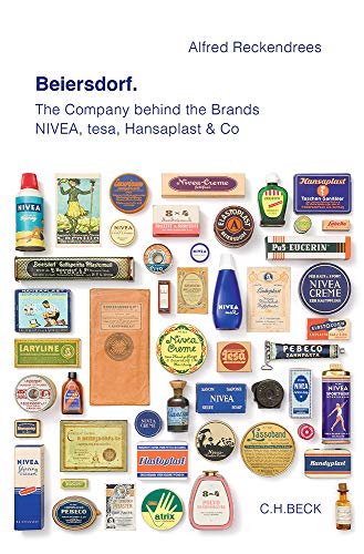 Stock image for Beiersdorf: The Company behind the Brands NIVEA, tesa, Hansaplast & Co for sale by GF Books, Inc.