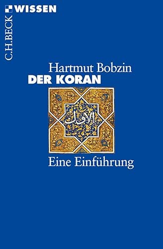 Der Koran : Eine Einführung - Hartmut Bobzin