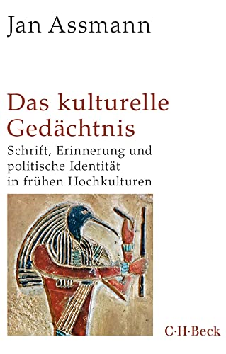 9783406729874: Das kulturelle Gedchtnis: Schrift, Erinnerung und politische Identitt in frhen Hochkulturen