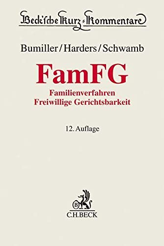 Stock image for FamFG: Gesetz ber das Verfahren in Familiensachen und in den Angelegenheiten der freiwilligen Gerichtsbarkeit (Beck'sche Kurz-Kommentare, Band 33) for sale by medimops