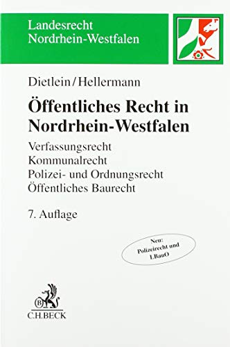 Stock image for ffentliches Recht in Nordrhein-Westfalen: Verfassungsrecht, Kommunalrecht, Polizei- und Ordnungsrecht, ffentliches Baurecht, Verwaltungsprozessuale Grundlagen (Landesrecht Nordrhein-Westfalen) for sale by medimops