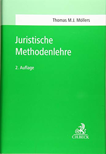 Juristische Methodenlehre - Möllers Thomas M., J.
