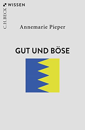 Beispielbild fr Gut und Bse (Beck'sche Reihe) zum Verkauf von medimops