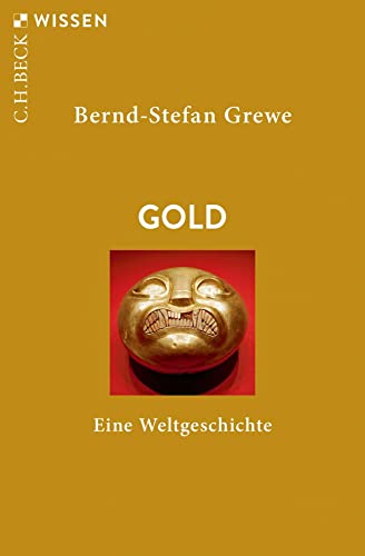 Beispielbild fr Gold: Eine Weltgeschichte (Beck'sche Reihe) zum Verkauf von medimops