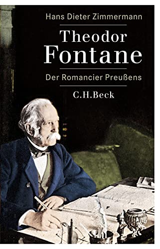 Theodor Fontane Der Romancier Preußens - Zimmermann, Hans Dieter