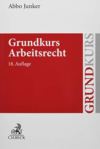 Beispielbild fr Grundkurs Arbeitsrecht (Grundkurse) zum Verkauf von medimops