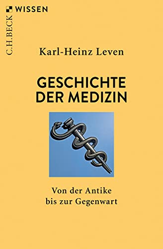 Imagen de archivo de Geschichte der Medizin: Von der Antike bis zur Gegenwart (Beck'sche Reihe) a la venta por medimops