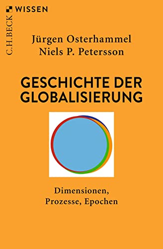 Beispielbild für Geschichte der Globalisierung: Dimensionen, Prozesse, Epochen zum Verkauf von medimops