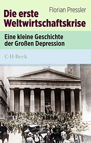 9783406737084: Die erste Weltwirtschaftskrise: Eine kleine Geschichte der groen Depression: 6090