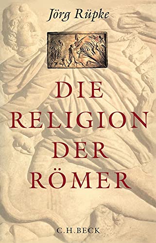 Beispielbild fr Die Religion der Rmer zum Verkauf von Blackwell's