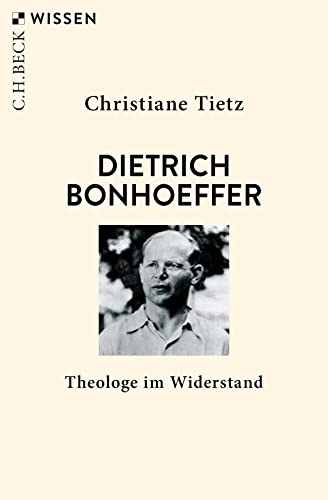 Beispielbild fr Dietrich Bonhoeffer: Theologe im Widerstand zum Verkauf von medimops