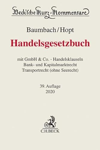 9783406738944: Handelsgesetzbuch: mit GmbH & Co., Handelsklauseln, Bank- und Kapitalmarktrecht, Transportrecht (ohne Seerecht)