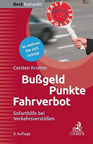 Stock image for Bugeld, Punkte, Fahrverbot: Soforthilfe bei Verkehrsversten for sale by medimops