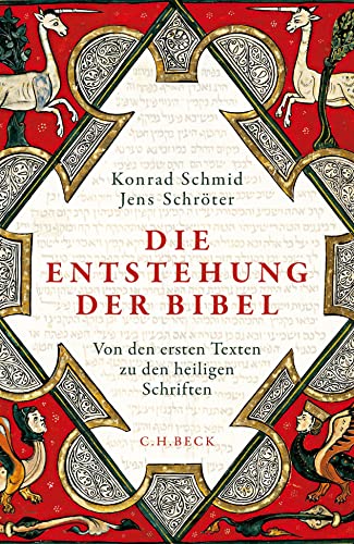 9783406739460: Die Entstehung der Bibel: Von den ersten Texten zu den heiligen Schriften