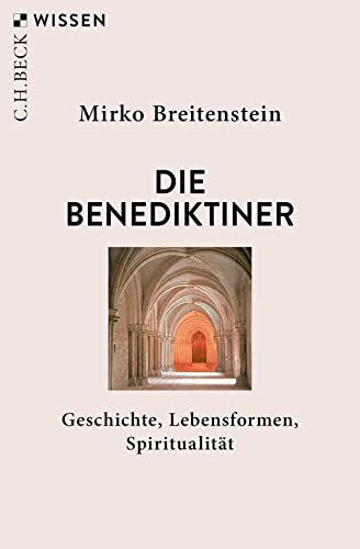 Beispielbild fr Die Benediktiner: Geschichte, Lebensformen, Spiritualitt zum Verkauf von medimops
