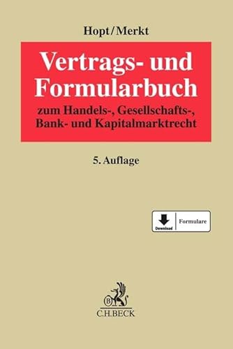 9783406740039: Vertrags- und Formularbuch: zum Handels-, Gesellschafts-, Bank- und Kapitalmarktrecht